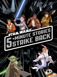 Title: 5-Minute Star Wars Stories Strike Back, Author: Lucasfilm Press