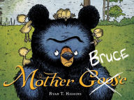 Title: Mother Bruce, Author: Ryan T. Higgins