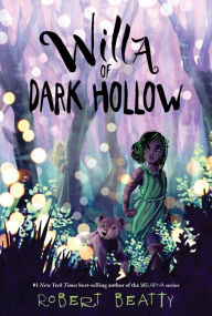 Title: Willa of Dark Hollow (Willa of the Wood Series #2), Author: Robert Beatty