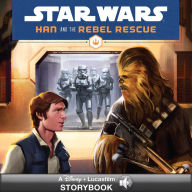 Title: Star Wars: Han and the Rebel Rescue, Author: Lucasfilm Press