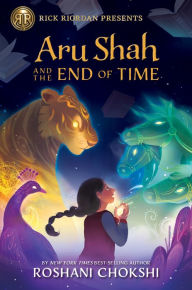 Title: Aru Shah and the End of Time (Pandava Series #1), Author: Roshani Chokshi