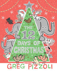 Title: The 12 Days of Christmas, Author: Greg Pizzoli