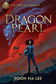 Title: Dragon Pearl (Thousand Worlds #1), Author: Yoon Ha Lee