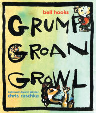 Title: Grump Groan Growl, Author: bell hooks