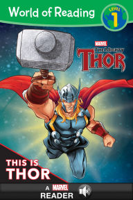 Title: Thor: This is Thor (World of Reading Series: Level 1), Author: Alexandra West