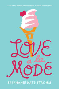 Title: Love à la Mode, Author: Stephanie Kate Strohm