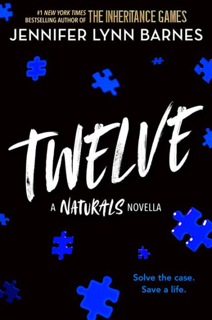 Twelve A Naturals Novella By Jennifer Lynn Barnes Ebook Barnes