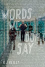 Words We Don't Say