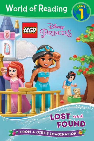 LEGO Disney Princess: Lost and Found (World of Reading Series: Level 1)