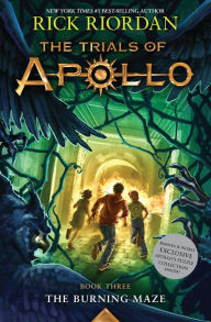 The Burning Maze (B&N Exclusive Edition) (The Trials of Apollo Series #3)