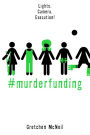 #MurderFunding (#MurderTrending Series #2)