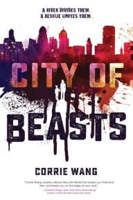 Free audio motivational books download City of Beasts ePub MOBI by Corrie Wang 9781368026628