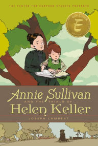 Title: Annie Sullivan and the Trials of Helen Keller, Author: Joseph Lambert