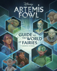 Title: Artemis Fowl: Guide to the World of Fairies, Author: Andrew Donkin