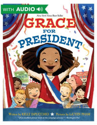 Title: Grace for President: An eBook with Audio, Author: Kelly DiPucchio