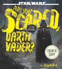 Star Wars Are You Scared, Darth Vader?