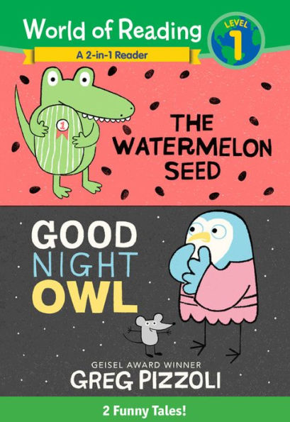 The Watermelon Seed; Good Night Owl: 2-in-1 Listen-Along Reader (World of Reading Level 1): 2 Funny Tales (with CD)