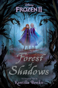 Free downloadable bookworm full version Frozen 2: Forest of Shadows by Kamilla Benko, Grace Lee 9781368043632