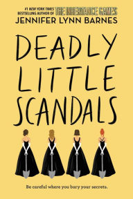 Title: Deadly Little Scandals (Debutantes Series #2), Author: Jennifer Lynn Barnes