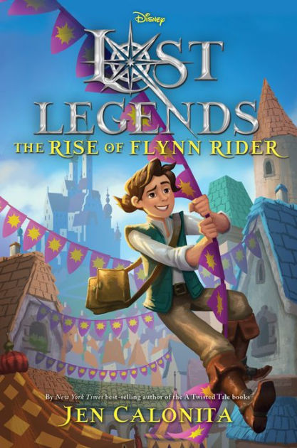 Lost Legends: the Rise of Flynn Rider [Book]