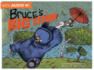 Title: Bruce's Big Storm, Author: Ryan T. Higgins