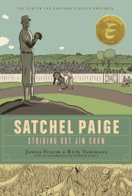 Title: Satchel Paige: Striking Out Jim Crow, Author: James Sturm