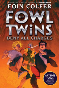 Title: The Fowl Twins Deny All Charges (Fowl Twins Series #2), Author: Eoin Colfer