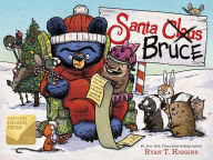 Title: Santa Bruce (B&N Exclusive Edition), Author: Ryan T. Higgins