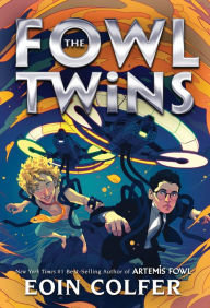 Title: The Fowl Twins (Fowl Twins Series #1), Author: Eoin Colfer