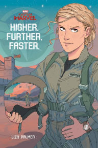 Title: Captain Marvel: Higher, Further, Faster, Author: Liza Palmer