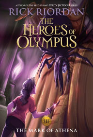 The Heroes of Olympus, Book Three The Mark of Athena (new cover)