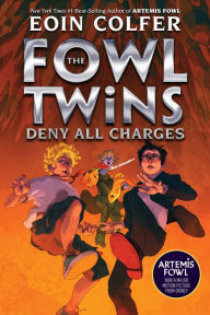 Title: The Fowl Twins Deny All Charges (Fowl Twins Series #2), Author: Eoin Colfer