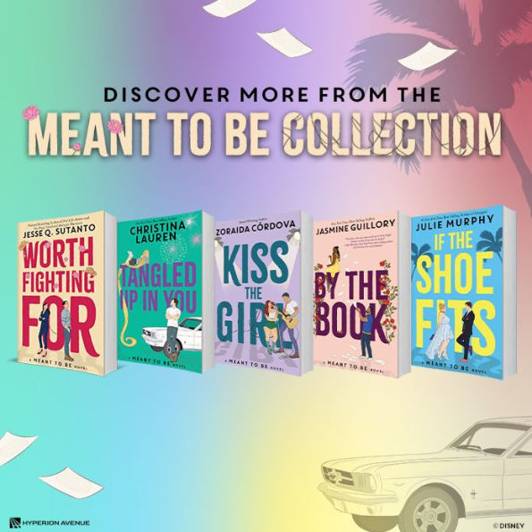 Kiss the Girl (A Meant to Be Novel)