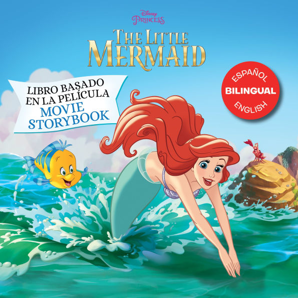 The Little Mermaid Movie Storybook / Libro basado en la película (English-Spanish)