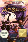 The Tyrant's Tomb (Signed B&N Exclusive Book) (The Trials of Apollo Series #4)