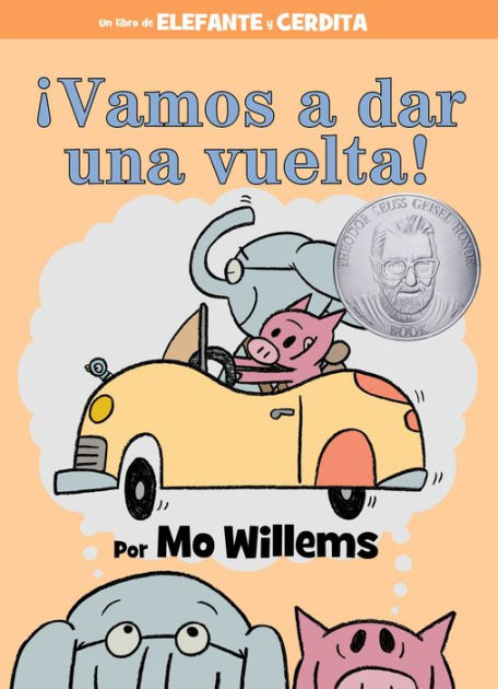 Vamos a dar una vuelta! (Let's Go for a Drive!) by Mo Willems, Hardcover