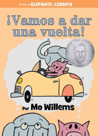 Title: ¡Vamos a dar una vuelta! (Let's Go for a Drive!), Author: Mo Willems