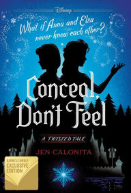 Download ebooks in jar format Conceal, Don't Feel by Jen Calonita 9781368056250