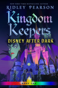 Disney after Dark (Kingdom Keepers Series #1)