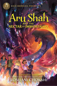 Title: Aru Shah and the Nectar of Immortality (Pandava Series #5), Author: Roshani Chokshi