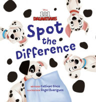 Title: 101 Dalmatians: Spot the Difference, Author: Calliope Glass