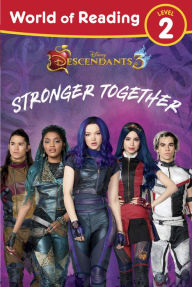 Title: Descendants 3: Stronger Together (World of Reading Series: Level 2), Author: Disney Books
