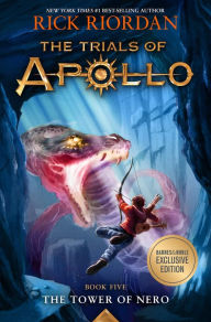 Title: The Tower of Nero (B&N Exclusive Edition) (The Trials of Apollo Series #5), Author: Rick Riordan