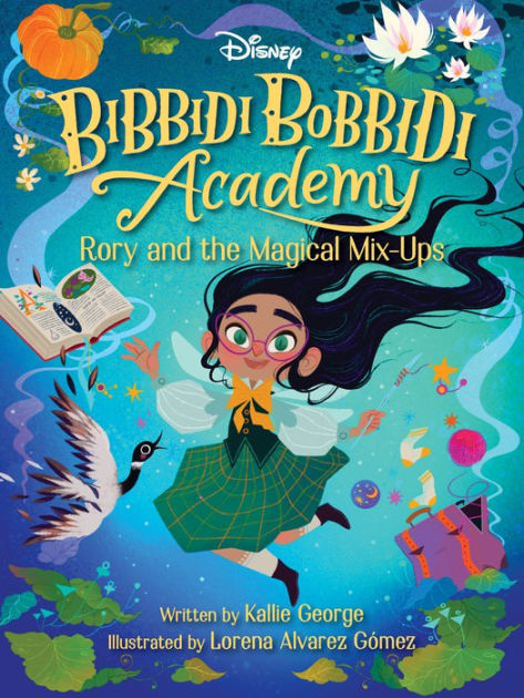 Disney Bibbidi Bobbidi Academy #1: Rory and the Magical
