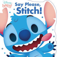 Title: Say Please, Stitch! (Disney Baby), Author: Disney Books