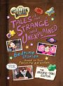 Gravity Falls: Gravity Falls: Tales of the Strange and Unexplained: (Bedtime Stories Based on Your Favorite Episodes!)