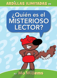 Title: Quien es el Misterioso Lector?, Author: Mo Willems