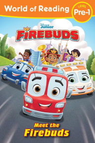Title: World of Reading: Firebuds: Meet the Firebuds, Author: Disney Books