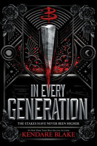 Title: In Every Generation (Volume 1), Author: Kendare Blake