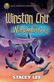 Title: Winston Chu vs. the Wingmeisters, Author: Stacey Lee